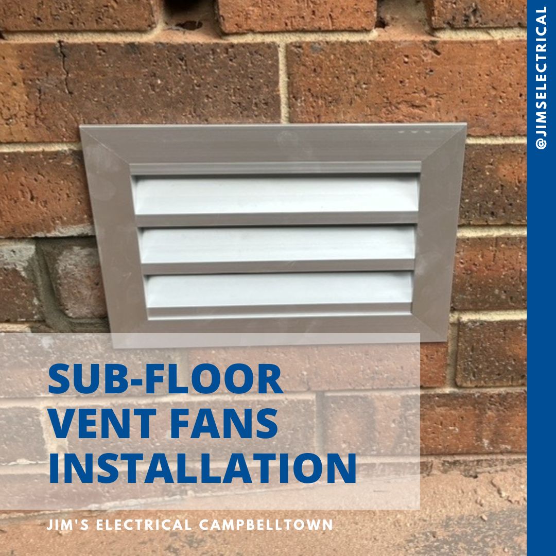 Subfloor Ventilation Fan Installation